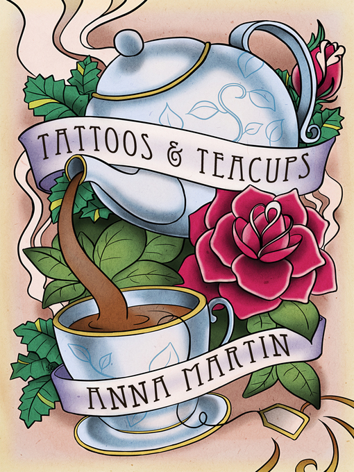 Title details for Tattoos & Teacups by Anna Martin - Wait list
